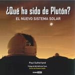 QUÉ HA SIDO DE PLUTÓN?. EL NUEVO SISTEMA SOLAR | 9788475566566 | SUTHERLAND, PAUL | Llibreria La Gralla | Librería online de Granollers