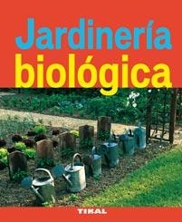 JARDINERÍA BIOLÓGICA | 9788492678921 | BEAUVAIS, MICHEL | Llibreria La Gralla | Llibreria online de Granollers