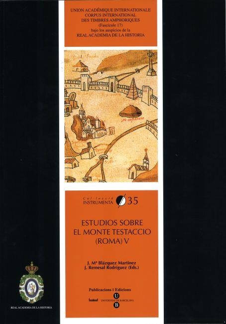 ESTUDIOS SOBRE EL MONTE TESTACCIO. ROMA V | 9788447534555 | REMESAL RODRIGUEZ, J. | Llibreria La Gralla | Llibreria online de Granollers