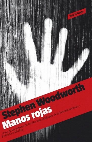 MANOS ROJAS (ROJA & NEGRA) | 9788439722861 | WOODWORTH, STEPHEN | Llibreria La Gralla | Librería online de Granollers