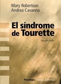 SÍNDROME DE TOURETTE, EL | 9788420683188 | ROBERTSON, MARY; CAVANNA, ANDREA | Llibreria La Gralla | Llibreria online de Granollers