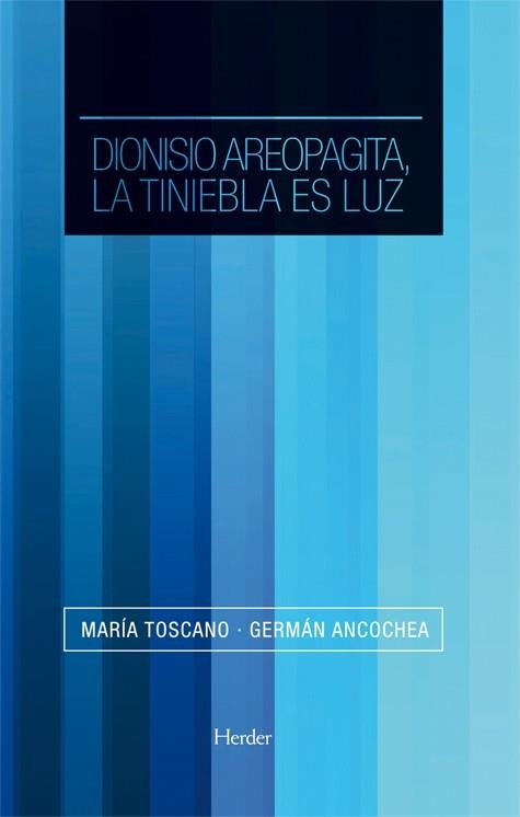 DIONISIO AREOPAGITA LA TINIEBLA ES LUZ | 9788425426483 | ANCHOCEA, GERMAN | Llibreria La Gralla | Llibreria online de Granollers