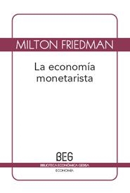 ECONOMÍA MONETARISTA, LA | 9788497845991 | FRIEDMAN, MILTON | Llibreria La Gralla | Llibreria online de Granollers