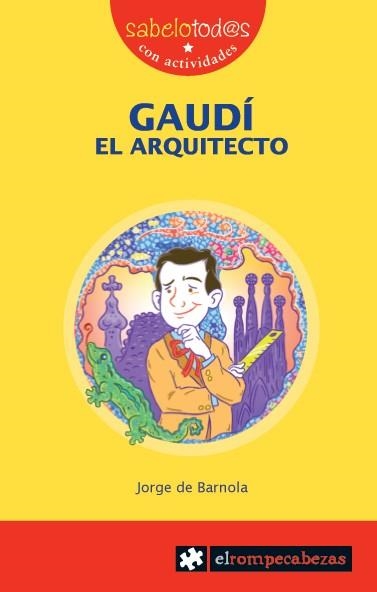 GAUDÍ. EL ARQUITECTO | 9788496751866 | BARNOLA, JORGE DE | Llibreria La Gralla | Llibreria online de Granollers