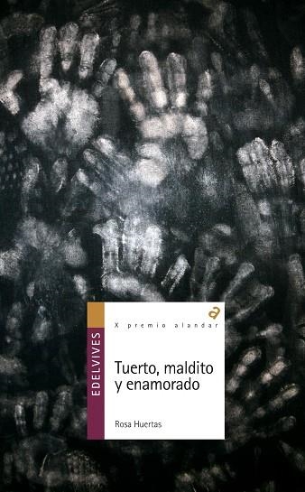 TUERTO MALDITO Y ENAMORADO | 9788426375339 | HUERTAS, ROSA | Llibreria La Gralla | Librería online de Granollers