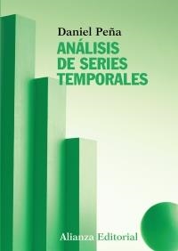 ANÁLISIS DE SERIES TEMPORALES | 9788420669458 | PEÑA, DANIEL | Llibreria La Gralla | Llibreria online de Granollers