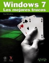 WINDOWS 7. LOS MEJORES TRUCOS | 9788441527591 | MCFEDRIES, PAUL | Llibreria La Gralla | Llibreria online de Granollers