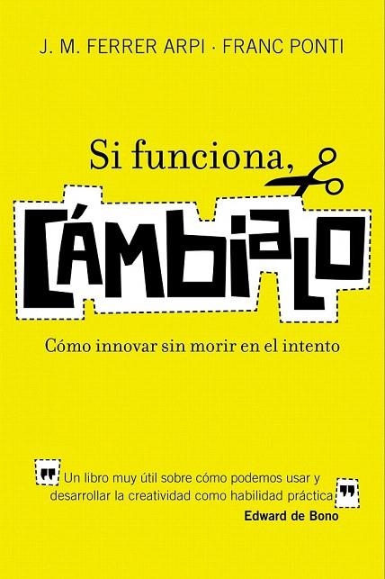 SI FUNCIONA CÁMBIALO | 9788498750652 | FERRER ARPI, J.M. / PONTI, FRANC | Llibreria La Gralla | Librería online de Granollers