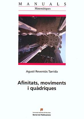 AFINITATS MOVIMENTS I QUADRIGUES | 9788449025549 | RAVENTOS, AGUSTI | Llibreria La Gralla | Llibreria online de Granollers