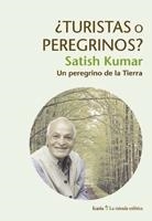 TURISTAS O PEREGRINOS? (LA MIRADA ESFÉRICA, 12) | 9788498882902 | KUMAR, SATISH | Llibreria La Gralla | Llibreria online de Granollers