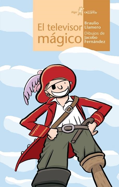 TELEVISOR MÁGICO, EL (CALCETIN AMARILLO, 56) | 9788498451917 | LLAMERO, BRAULIO | Llibreria La Gralla | Librería online de Granollers