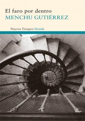 FARO POR DENTRO (NUEVOS TIEMPOS 183) | 9788498415094 | GUTIERREZ, MENCHU | Llibreria La Gralla | Llibreria online de Granollers