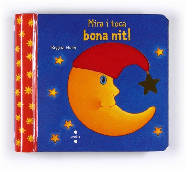 BONA NIT! (MIRA I TOCA) | 9788466124027 | HUFEN, REGINA | Llibreria La Gralla | Llibreria online de Granollers