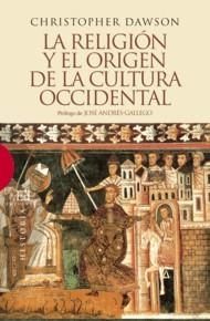 RELIGIÓN Y EL ORIGEN DE LA CULTURA OCCIDENTAL, LA | 9788499200262 | DAWSON, CHRISTOPHER | Llibreria La Gralla | Llibreria online de Granollers