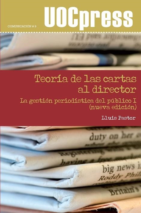 TEORÍA DE LAS CARTAS AL DIRECTOR (UOC PRESS, 9) | 9788497889506 | PASTOR, LLUÍS | Llibreria La Gralla | Librería online de Granollers