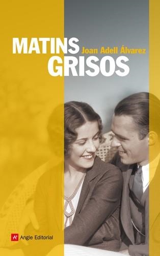 MATINS GRISOS (NARRATIVES, 49) | 9788415002291 | ADELL ÁLVAREZ, JOAN | Llibreria La Gralla | Llibreria online de Granollers