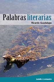 PALABRAS LITERATIAS | 9788499211299 | GUADALUPE, RICARDO | Llibreria La Gralla | Llibreria online de Granollers