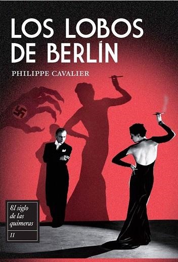 LOBOS DE BERLIN, LOS (EL SIGLO DE LAS QUIMERAS II) | 9788492682201 | CAVALIER, PHILIPPE | Llibreria La Gralla | Llibreria online de Granollers