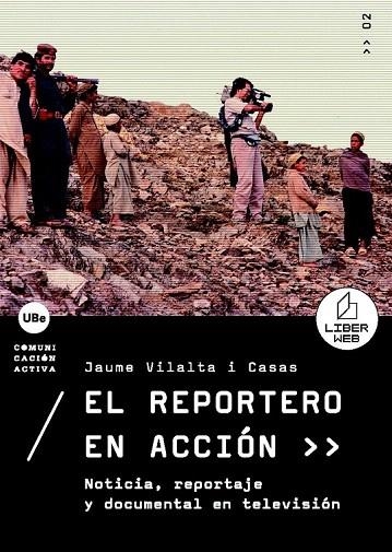 REPORTERO EN ACCION, EL | 9788447531691 | VILALTA, JAUME | Llibreria La Gralla | Librería online de Granollers