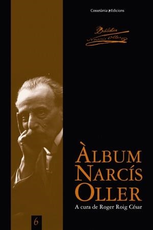 ÀLBUM NARCÍS OLLER (BIBLIOTECA NARCÍS OLLER,6) | 9788497917810 | ROIG, ROGER | Llibreria La Gralla | Llibreria online de Granollers