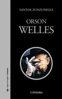 ORSON WELLES (SIGNO E IMAGEN) | 9788437627250 | ZUNZUNEGUI, SANTOS | Llibreria La Gralla | Llibreria online de Granollers