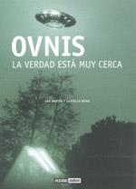 OVNIS LA VERDAD ESTÁ MUY CERCA | 9788475566443 | MARTIN, JAN / WIND, DANIELLA | Llibreria La Gralla | Librería online de Granollers