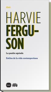 PASIÓN AGOTADA, LA  | 9788492946235 | FERGUSON, HARVIE | Llibreria La Gralla | Llibreria online de Granollers