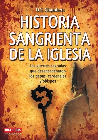 HISTORIA SANGRIENTA DE LA IGLESIA | 9788499170916 | CHAMBERS, D.S. | Llibreria La Gralla | Llibreria online de Granollers