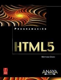 HTML5 (PROGRAMACIÓN) | 9788441528543 | DAVID, MATTHEW | Llibreria La Gralla | Librería online de Granollers