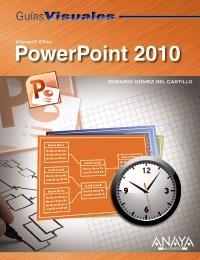 POWERPOINT 2010 (GUÍAS VISUALES) | 9788441527768 | GÓMEZ DEL CASTILLO, ROSARIO | Llibreria La Gralla | Llibreria online de Granollers