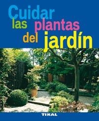 CUIDAR LAS PLANTAS DEL JARDÍN | 9788492678891 | VARIOS AUTORES | Llibreria La Gralla | Llibreria online de Granollers