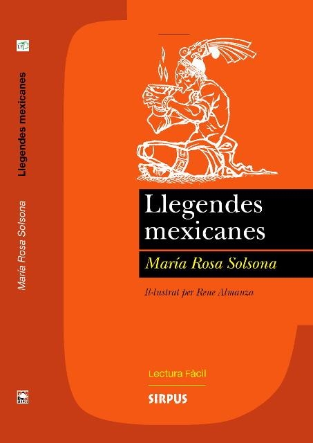 LLEGENDES MEXICANES (LECTURA FACIL) | 9788496483163 | SOLSONA, MARIA ROSA | Llibreria La Gralla | Llibreria online de Granollers