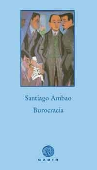 BUROCRACIA (PREMIO JOVEN 2009 NARRATIVA) | 9788496974500 | AMBAO, SANTIAGO | Llibreria La Gralla | Llibreria online de Granollers