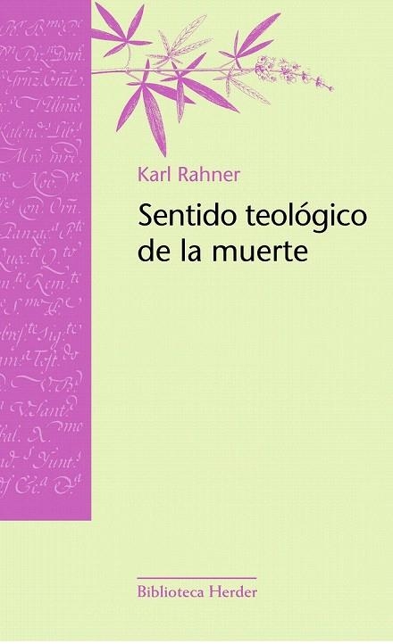 SENTIDO TEOLÓGICO DE LA MUERTE | 9788425403965 | RAHNER, KARL | Llibreria La Gralla | Llibreria online de Granollers