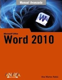 WORD 2010 (MANUAL AVANZADO) | 9788441527775 | MARTOS RUBIO, ANA | Llibreria La Gralla | Librería online de Granollers