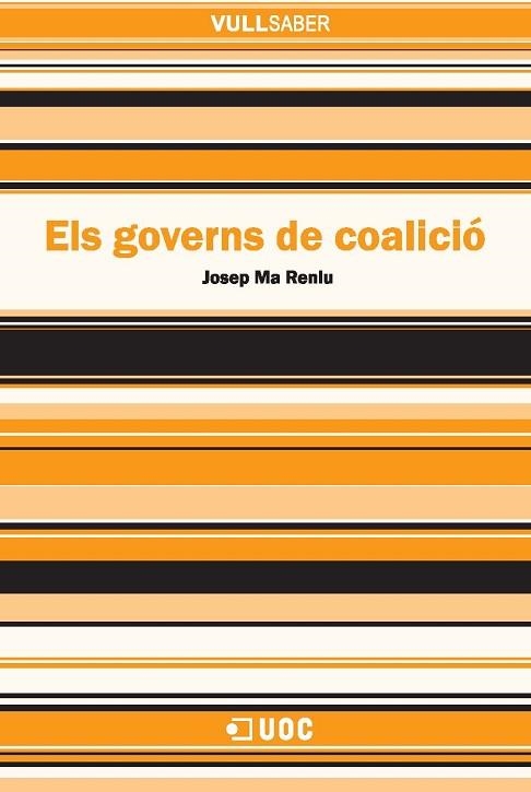 GOVERNS DE COALICIÓ, ELS (VULL SABER, 118) | 9788497888936 | RENIU, JOSEP M | Llibreria La Gralla | Llibreria online de Granollers