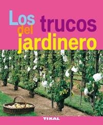 TRUCOS DE JARDINERO, LOS | 9788492678907 | PRAT, JEAN-YVES | Llibreria La Gralla | Llibreria online de Granollers