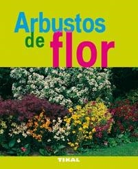 ARBUSTOS DE FLOR | 9788492678815 | VARIOS AUTORES | Llibreria La Gralla | Llibreria online de Granollers