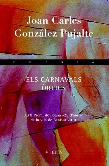 CARNAVALS ÒRFICS, ELS | 9788483306154 | GONZÁLEZ PUJALTE, JOAN CARLES | Llibreria La Gralla | Llibreria online de Granollers