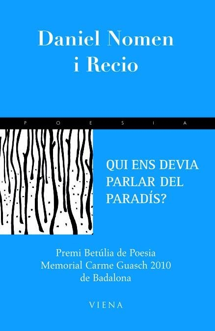 QUI ENS DEVIA PARLAR DEL PARADIS? | 9788483306192 | NOMEN I RECIO, DANIEL | Llibreria La Gralla | Llibreria online de Granollers