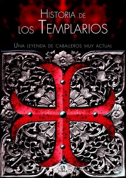 HISTORIA DE LOS TEMPLARIOS. UNA LEYENDA CABALLEROS MUY ACTUAL | 9788466222617 | BARAHONA, PASTORA | Llibreria La Gralla | Llibreria online de Granollers