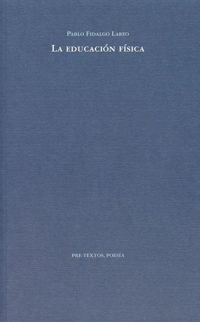 EDUCACIÓN FÍSICA, LA | 9788492913695 | FIDALGO LAREO, PABLO | Llibreria La Gralla | Llibreria online de Granollers