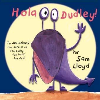 HOLA DUDLEY! (CATALA) | 9788434237483 | LLOYD, SAM | Llibreria La Gralla | Librería online de Granollers