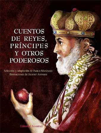 CUENTOS DE REYES PRINCIPES Y OTROS PODEROSOS | 9788426137777 | MANZANO, PABLO | Llibreria La Gralla | Llibreria online de Granollers