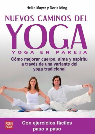 NUEVOS CAMINOS DEL YOGA. YOGA EN PAREJA | 9788499170787 | MAYER, HEIKE | Llibreria La Gralla | Llibreria online de Granollers