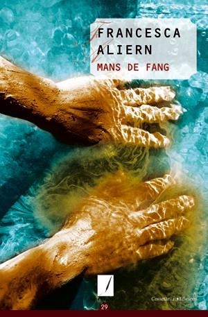 MANS DE FANG (NOTES DE COLOR, 29) | 9788497916684 | ALIERN, FRANCESCA | Llibreria La Gralla | Llibreria online de Granollers