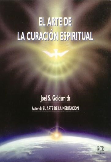 ARTE DE LA CURACION ESPIRITUAL, EL | 9788482450117 | GOLDSMITH, JOEL | Llibreria La Gralla | Llibreria online de Granollers