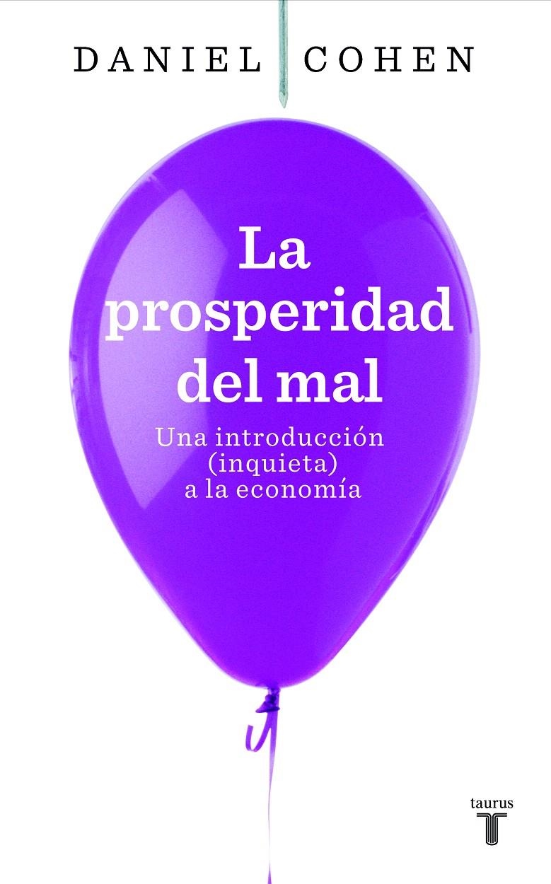 PROSPERIDAD DEL MAL, LA | 9788430607822 | COHEN, DANIEL | Llibreria La Gralla | Llibreria online de Granollers