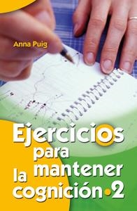 EJERCICIOS PARA MANTENER LA COGNICIÓN 2 | 9788498425857 | PUIG, ANNA | Llibreria La Gralla | Llibreria online de Granollers