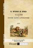 INTERIOR DE ÁFRICA.VIAGES DEL DOCTOR DAVID LIVINGSTONE (EDICIÓN FACSÍMIL) | 9788498623956 | LIVINGSTONE, DAVID | Llibreria La Gralla | Librería online de Granollers